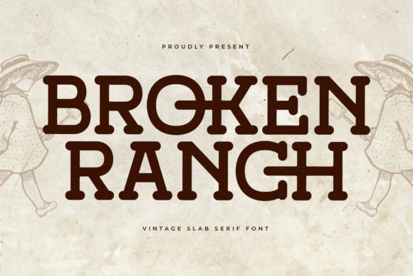 Broken Ranch Typeface: A Serif Font for Elegant Craft Designs