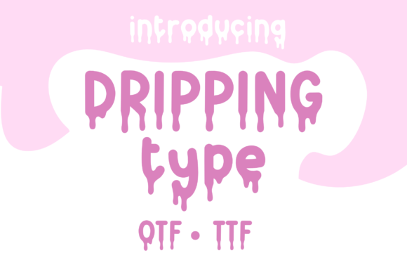 Drippingtype: A Quirky Handwritten Font for Creative Campaigns