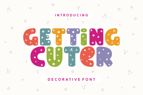Getting Cuter: A Decorative Font That Makes Your Brand Look More Adorable and Professional