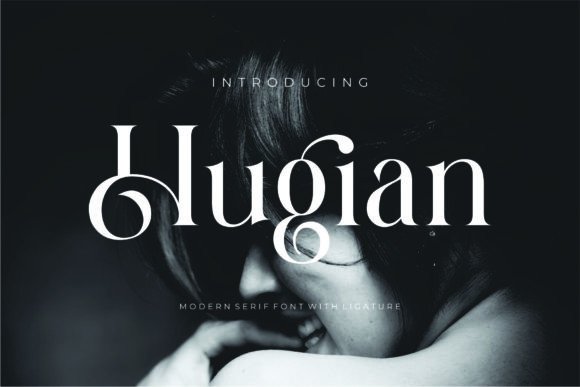 Hugian: A Sophisticated Serif Font for Branding and Campaign Design