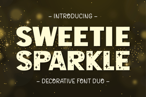 Sweetie Sparkle: A Modern Decorative Font for Eye-Catching Digital Design
